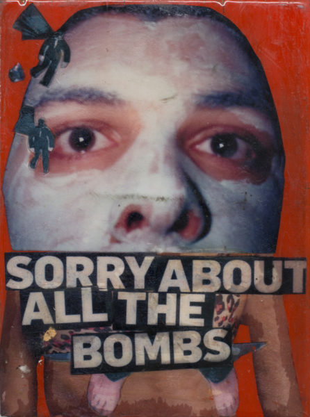 Sorry About All The Bombs, 2011